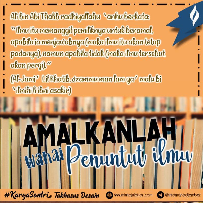 Amalkanlah Ilmumu Wahai Penuntut Ilmu