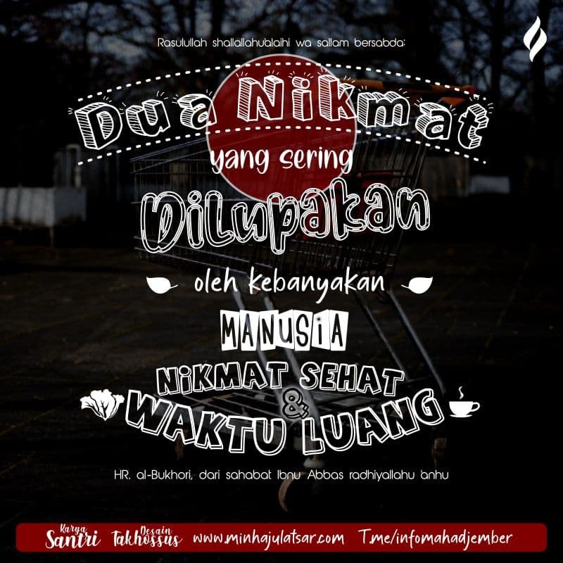Dua Nikmat Yang Sering Dilupakan Manusia