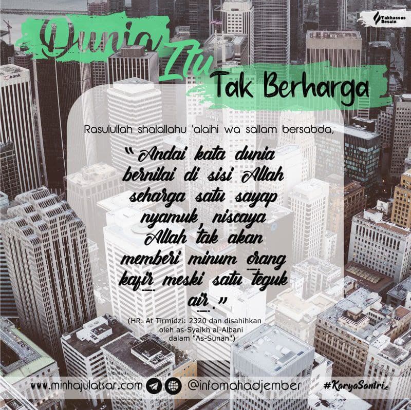 Dunia Itu Tak Berharga