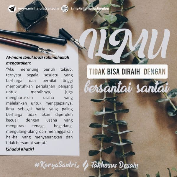 Ilmu Tidak Bisa Diraih Dengan Bersantai-santai