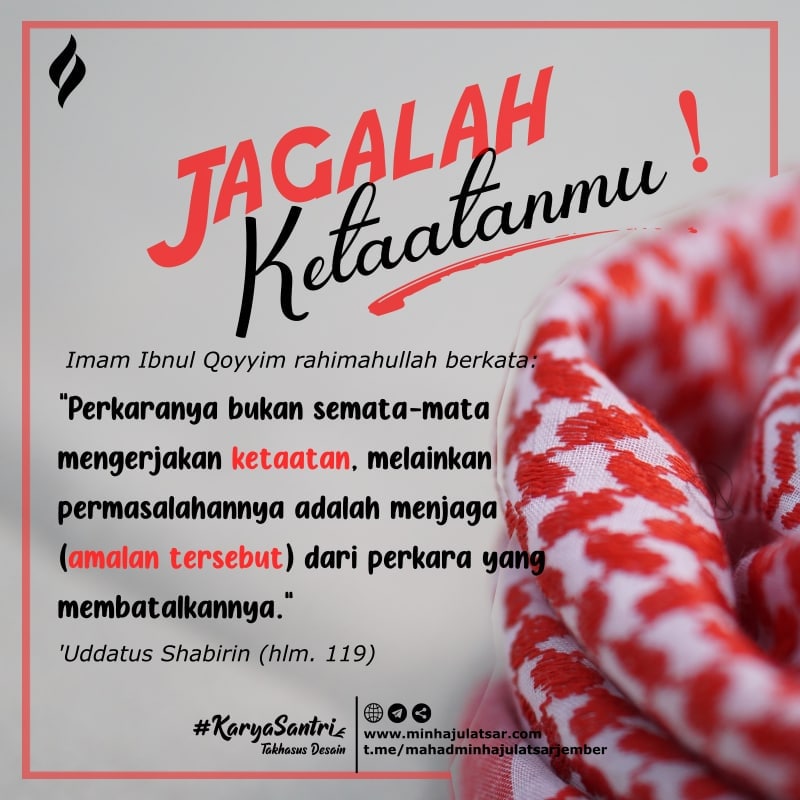 Jagalah Ketaatanmu!