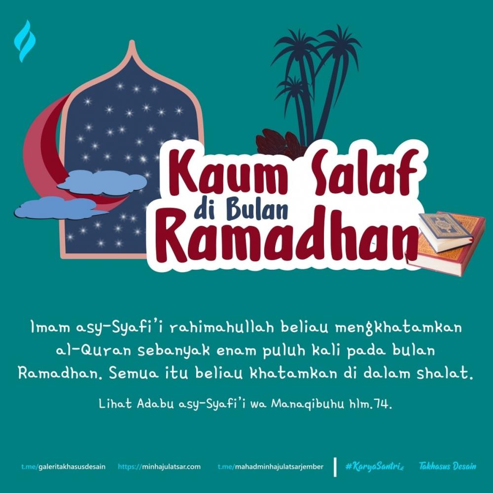 Kaum Salaf di Bulan Ramadhan (2-4)