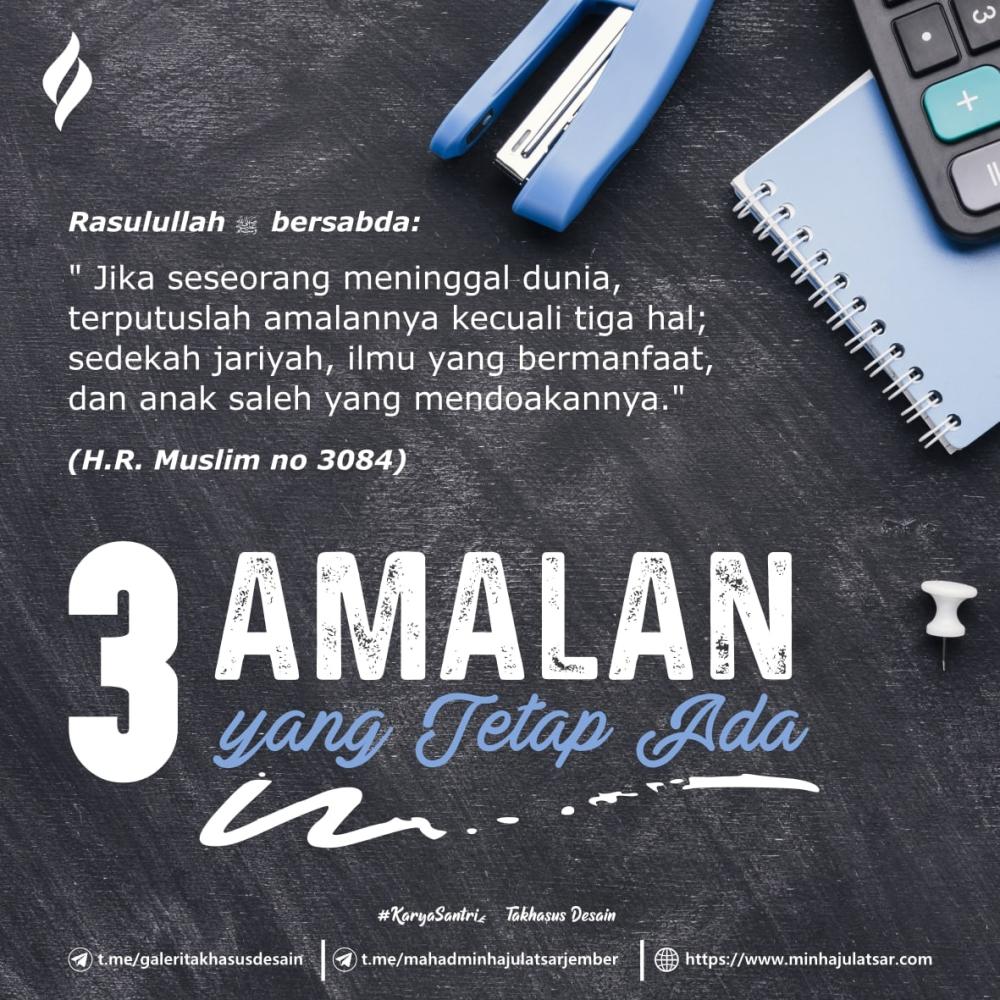 Tiga Amalan yang Tetap Ada