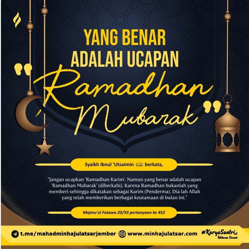 Yang Benar Adalah Ucapan Ramadhan Mubarak